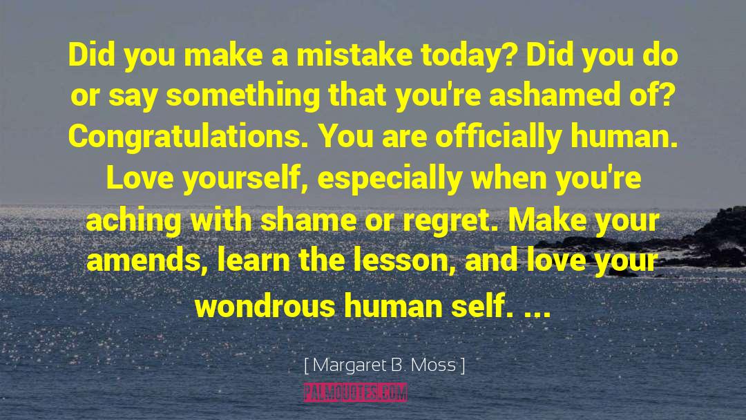 Human Self quotes by Margaret B. Moss