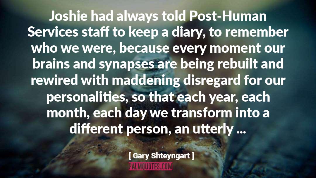 Human Services quotes by Gary Shteyngart