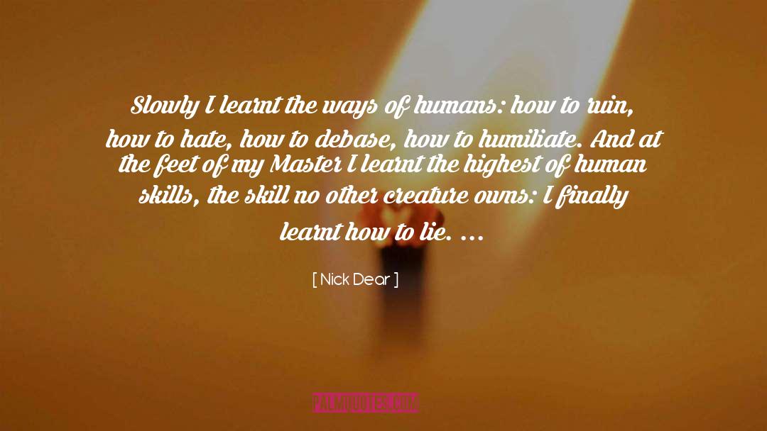 Human Skills quotes by Nick Dear