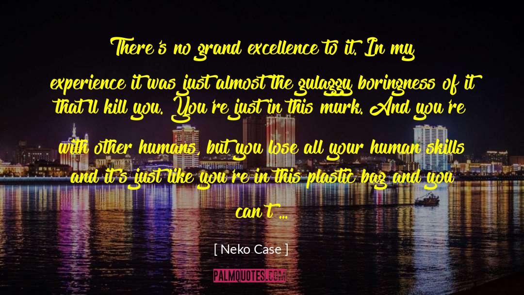 Human Skills quotes by Neko Case