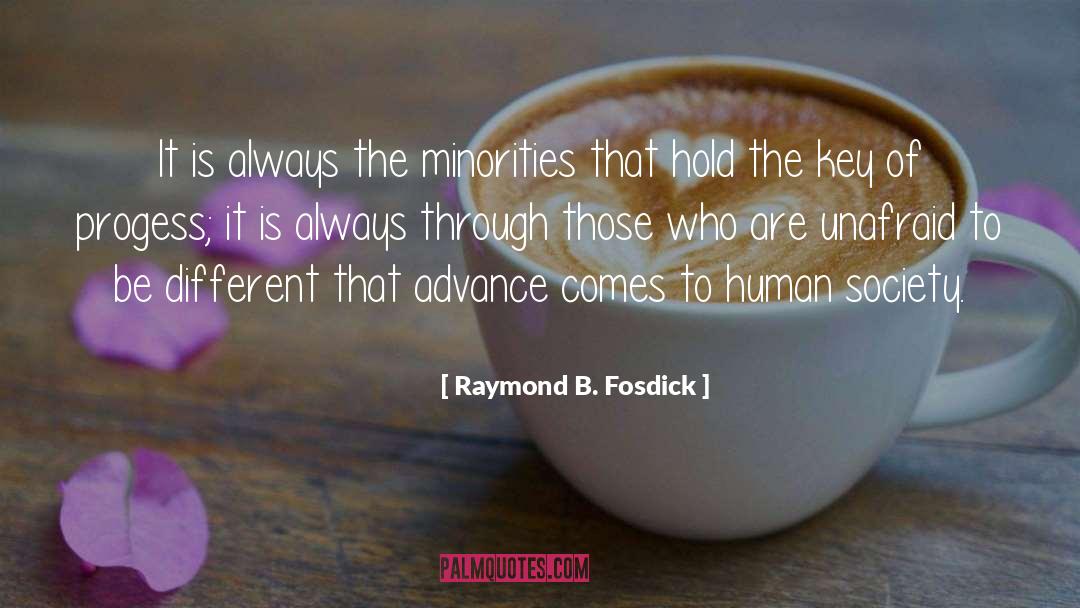 Human Society quotes by Raymond B. Fosdick