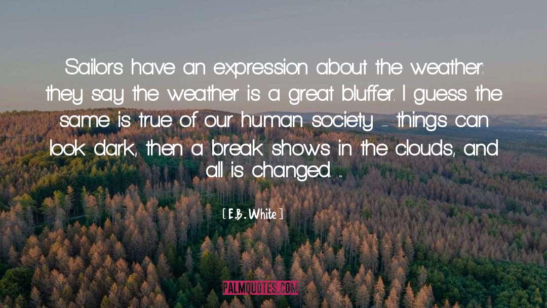 Human Society quotes by E.B. White