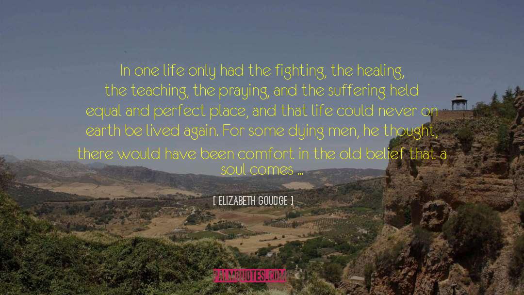 Human Soul Bible quotes by Elizabeth Goudge