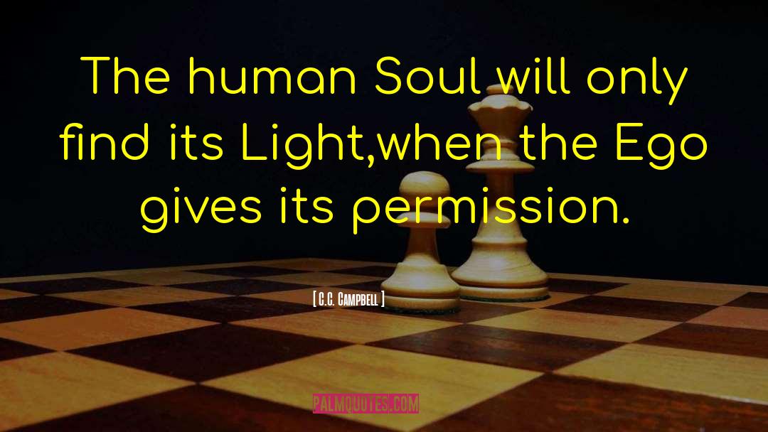 Human Soul quotes by C.C. Campbell