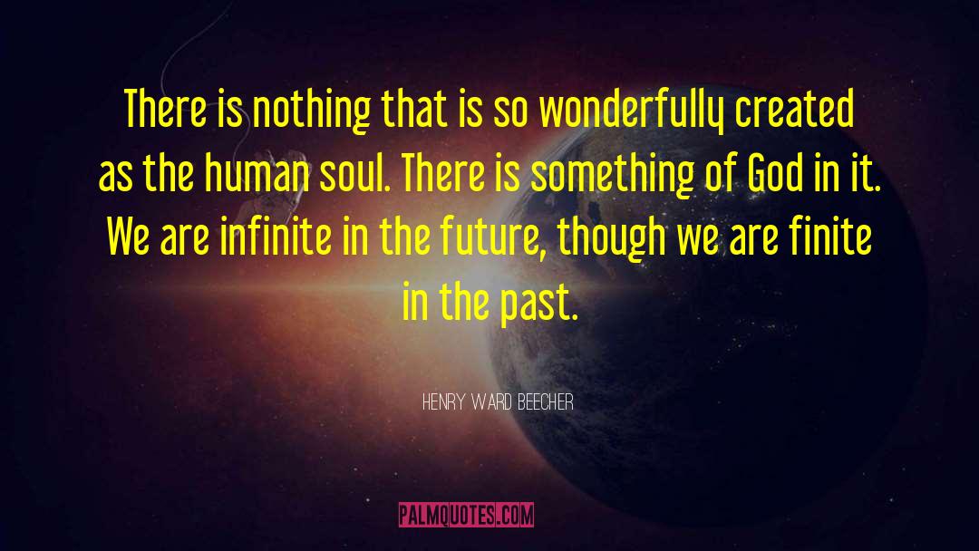 Human Soul quotes by Henry Ward Beecher