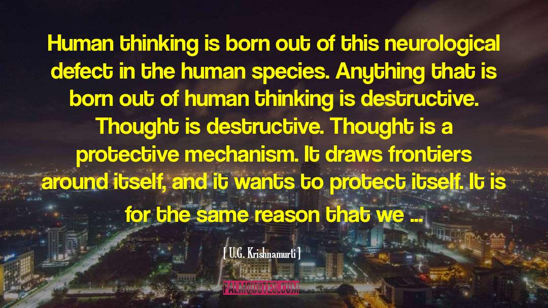 Human Species quotes by U.G. Krishnamurti