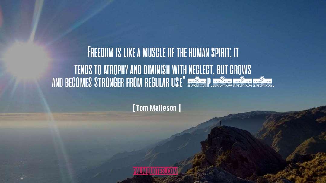 Human Spirit quotes by Tom Malleson