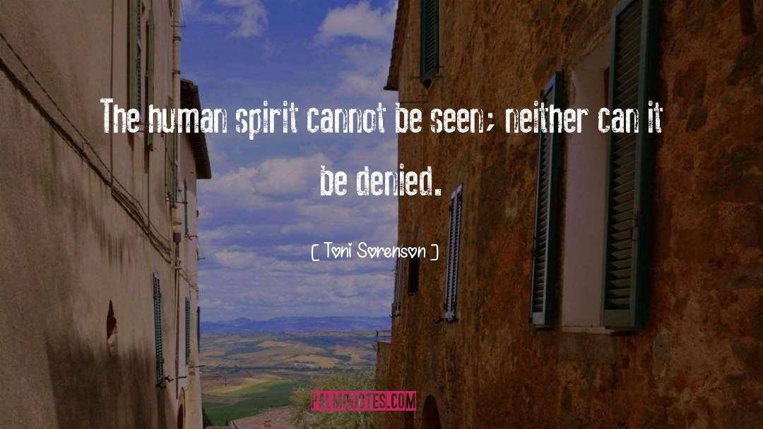 Human Spirit quotes by Toni Sorenson