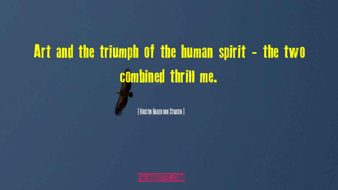 Human Spirit quotes by Kristin Bauer Van Straten