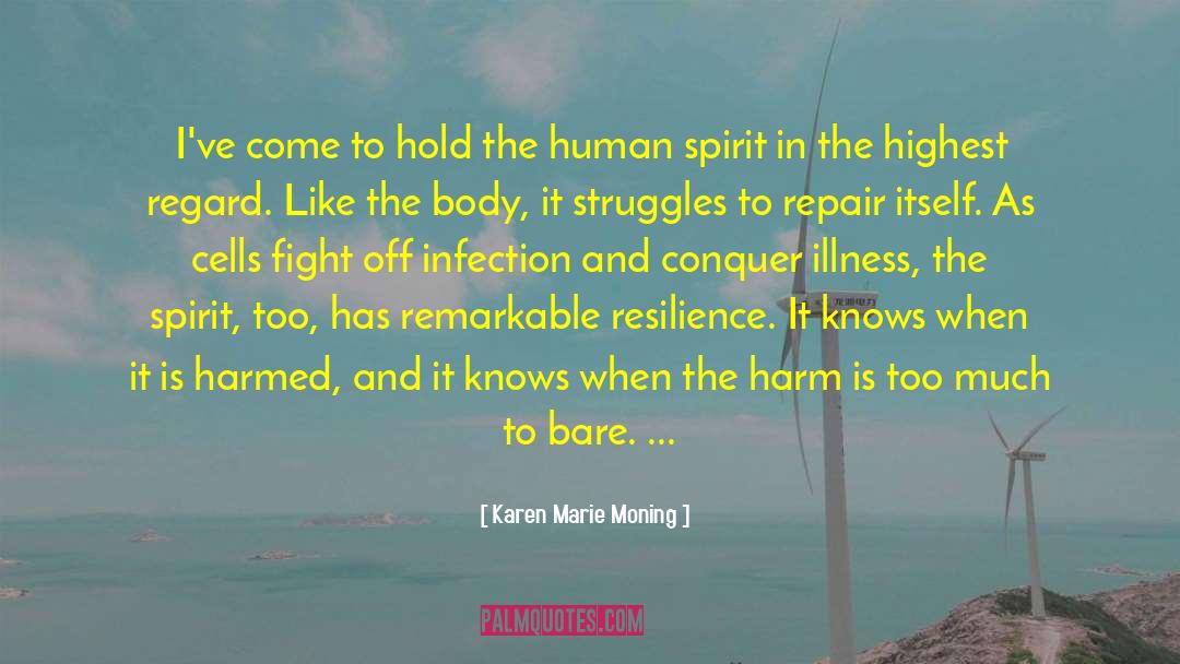 Human Spirit quotes by Karen Marie Moning