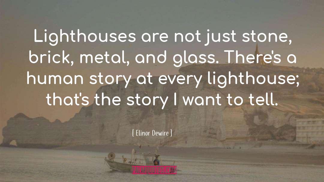 Human Story quotes by Elinor Dewire