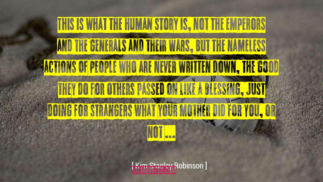 Human Story quotes by Kim Stanley Robinson