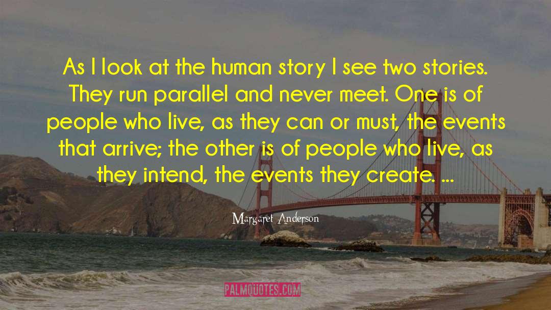 Human Story quotes by Margaret Anderson