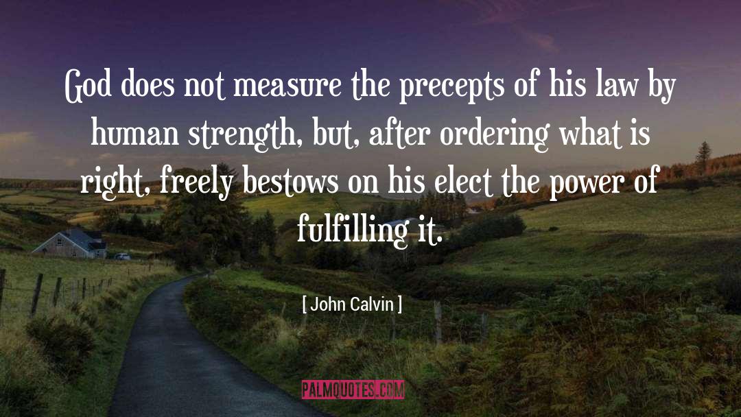 Human Strength quotes by John Calvin