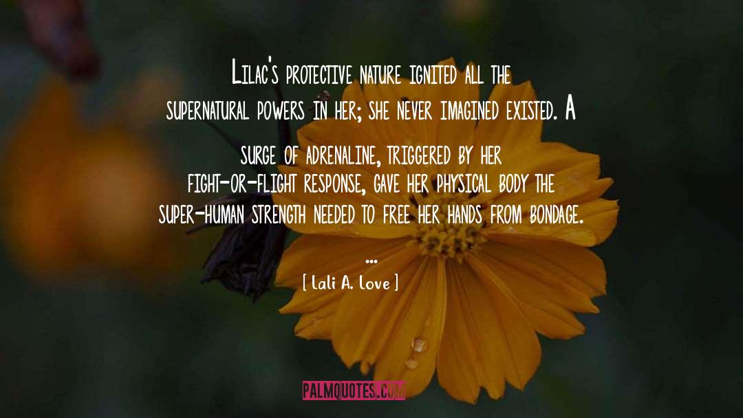 Human Strength quotes by Lali A. Love