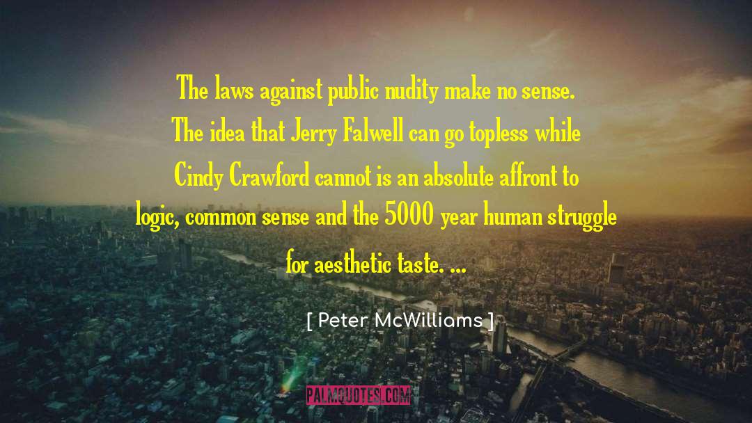 Human Struggle quotes by Peter McWilliams