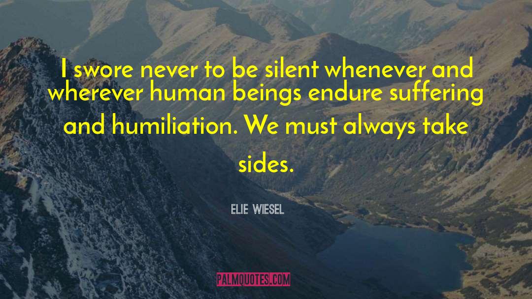 Human Suffering quotes by Elie Wiesel
