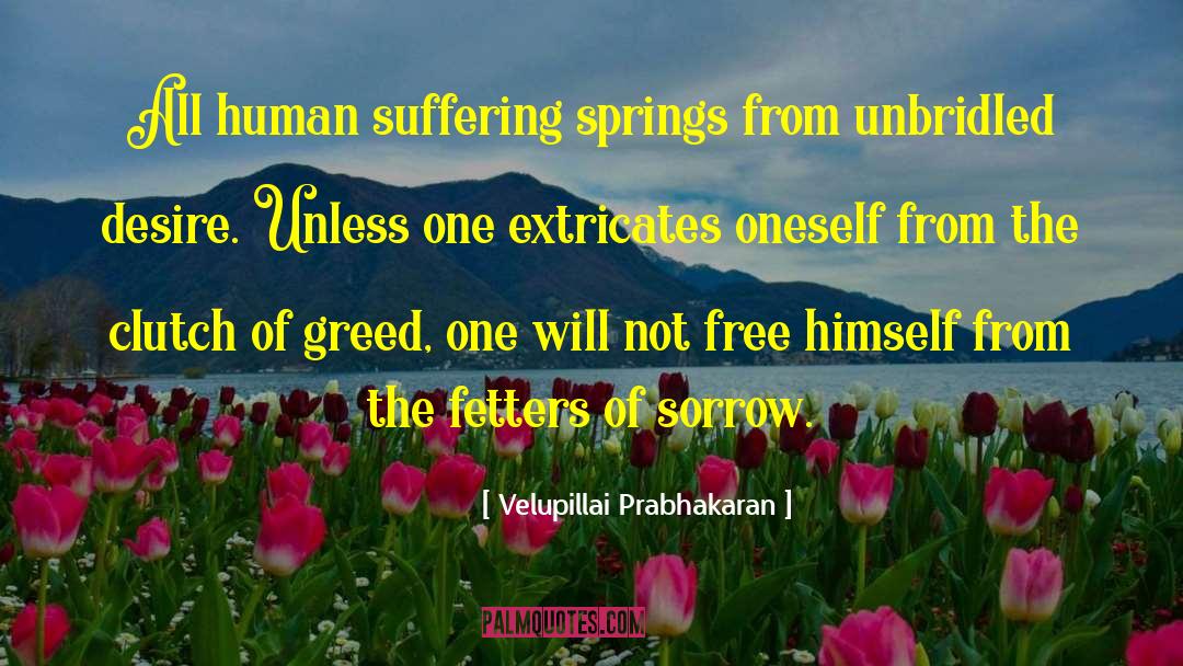 Human Suffering quotes by Velupillai Prabhakaran