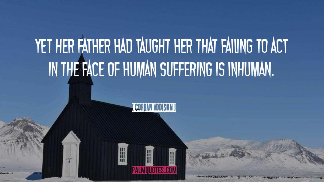 Human Suffering quotes by Corban Addison