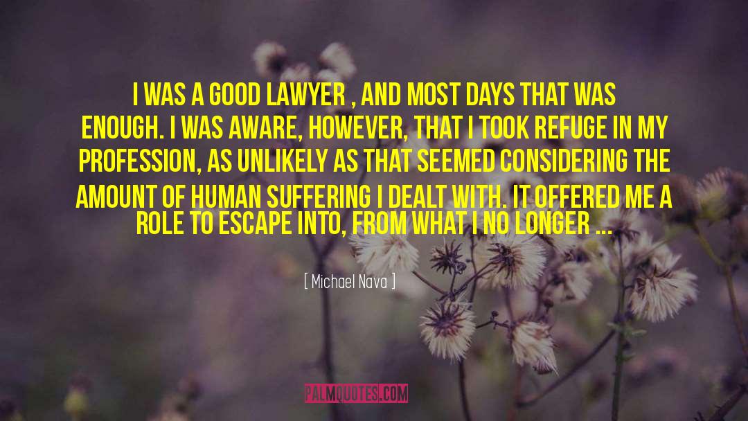 Human Suffering quotes by Michael Nava