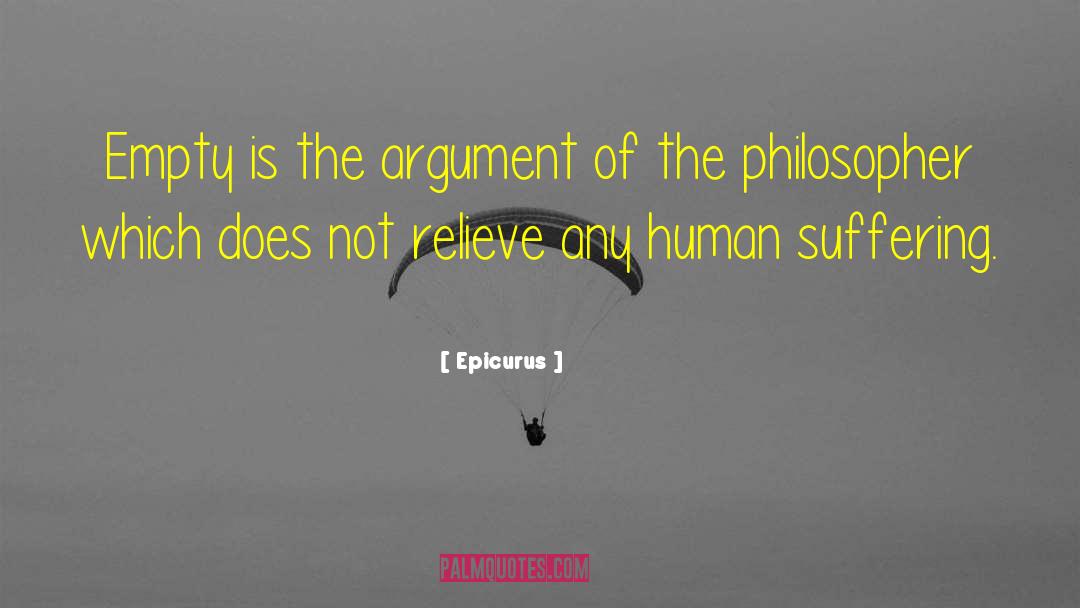 Human Suffering quotes by Epicurus