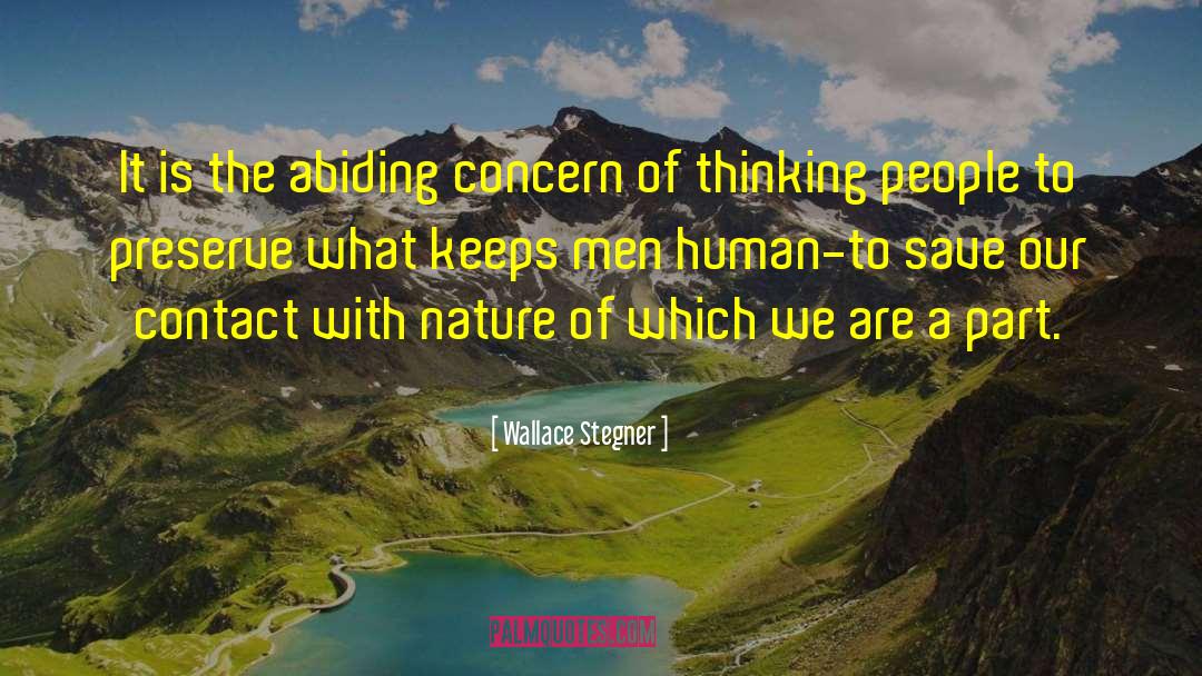 Human Superiority quotes by Wallace Stegner