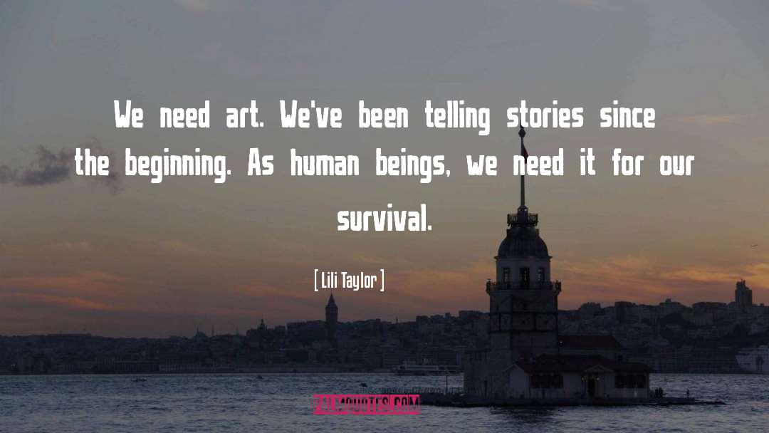 Human Survival Instinct quotes by Lili Taylor