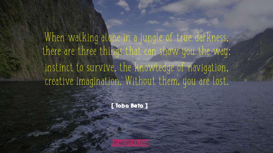 Human Survival Instinct quotes by Toba Beta