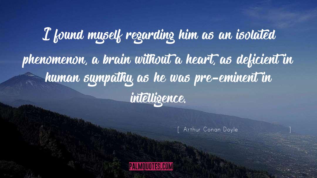 Human Sympathy quotes by Arthur Conan Doyle