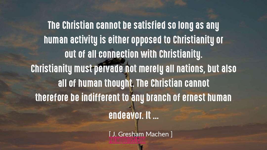 Human Thought quotes by J. Gresham Machen
