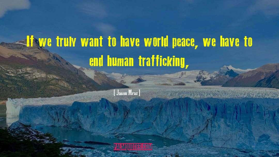 Human Trafficking Bible quotes by Jason Mraz