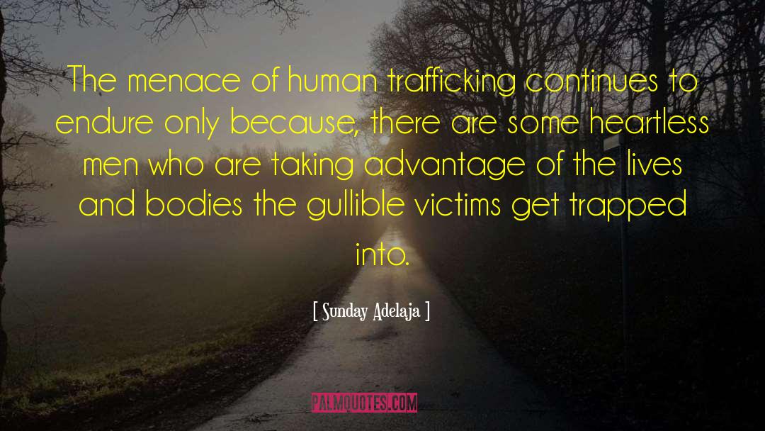 Human Trafficking Issues quotes by Sunday Adelaja