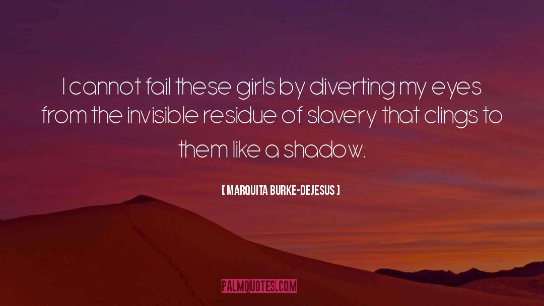 Human Trafficking quotes by Marquita Burke-DeJesus