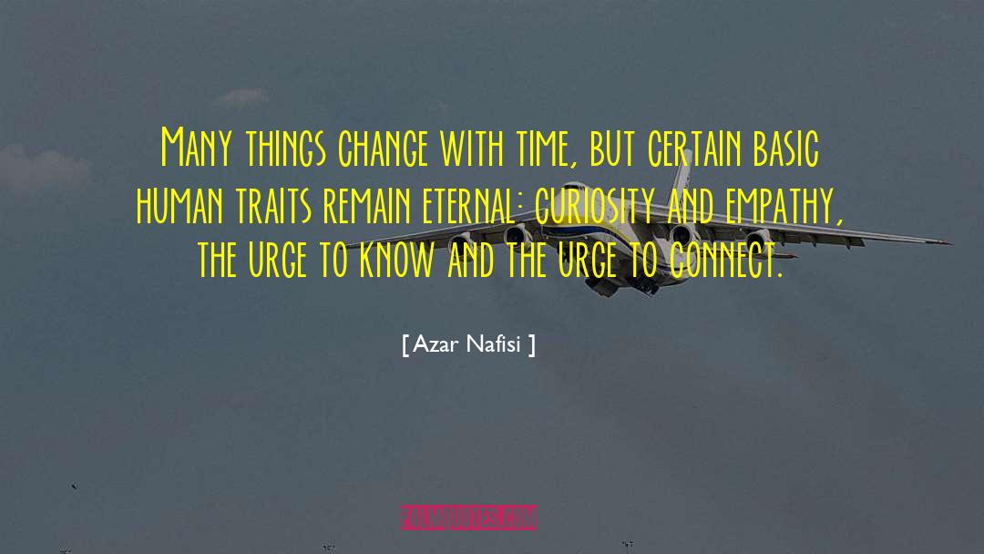 Human Traits quotes by Azar Nafisi