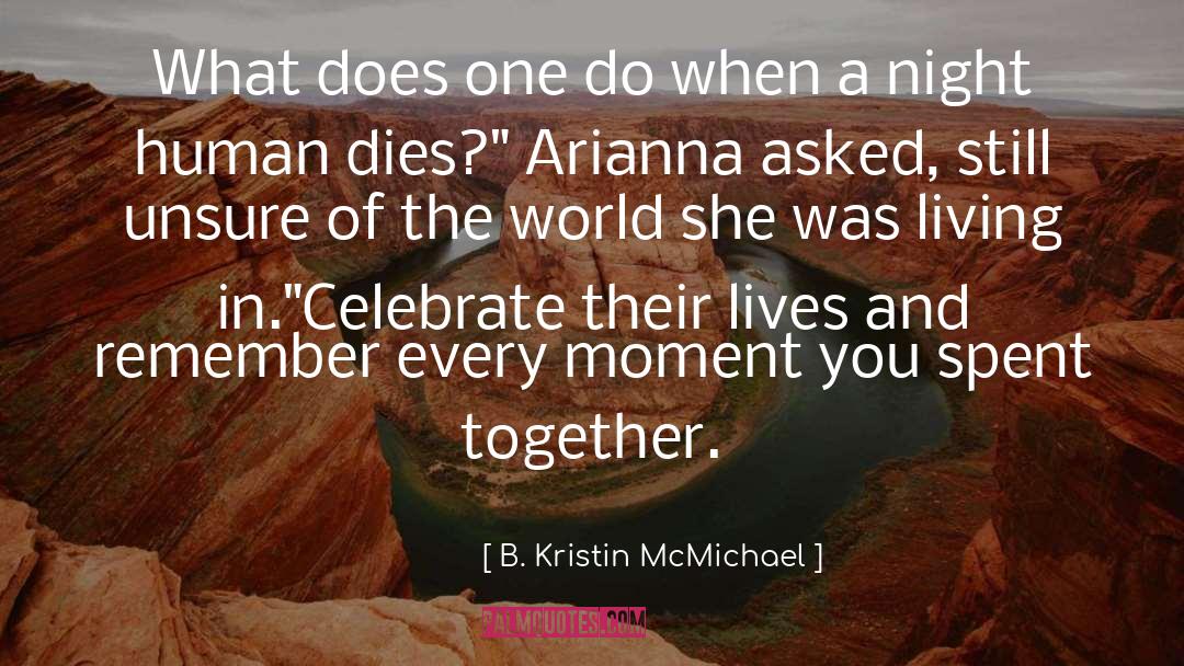 Human Traits quotes by B. Kristin McMichael
