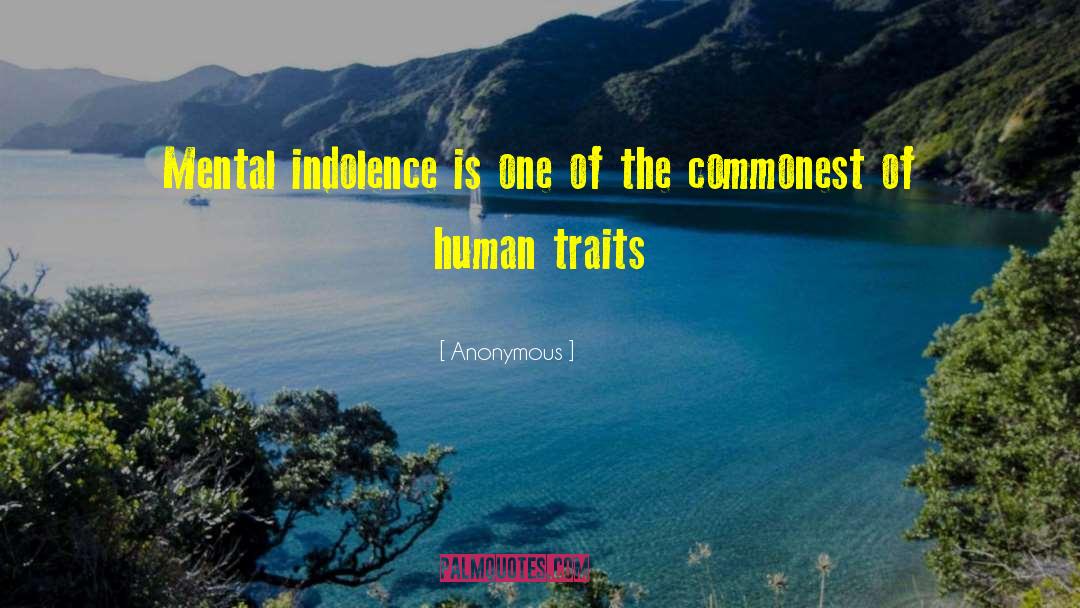 Human Traits quotes by Anonymous