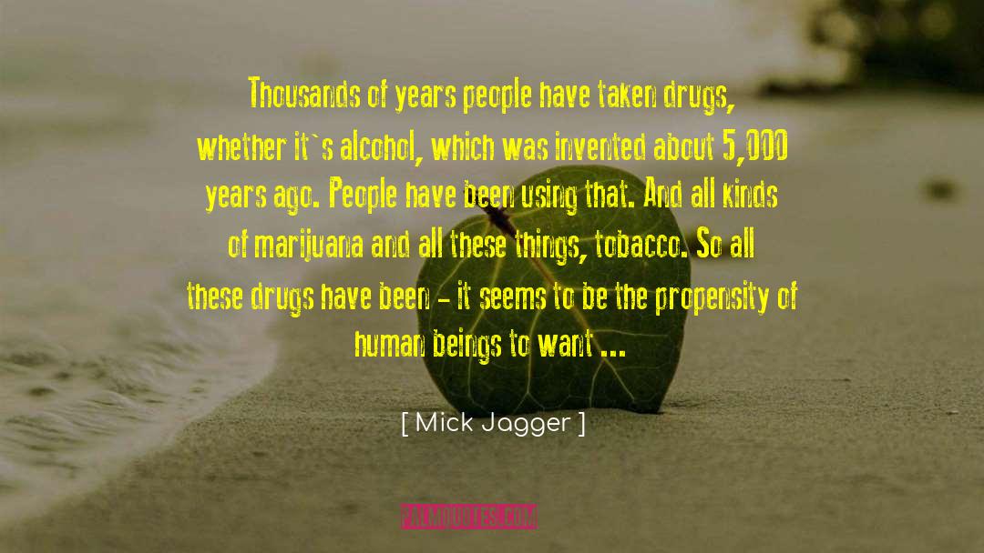 Human Unconsciousness quotes by Mick Jagger