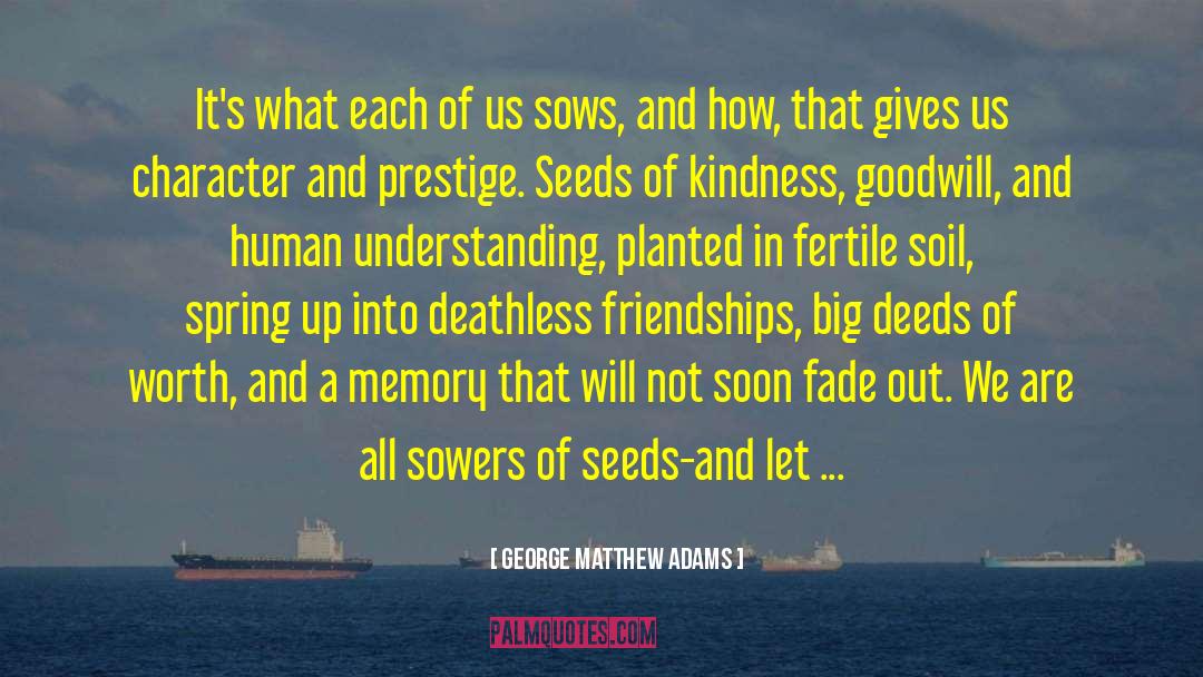 Human Understanding quotes by George Matthew Adams