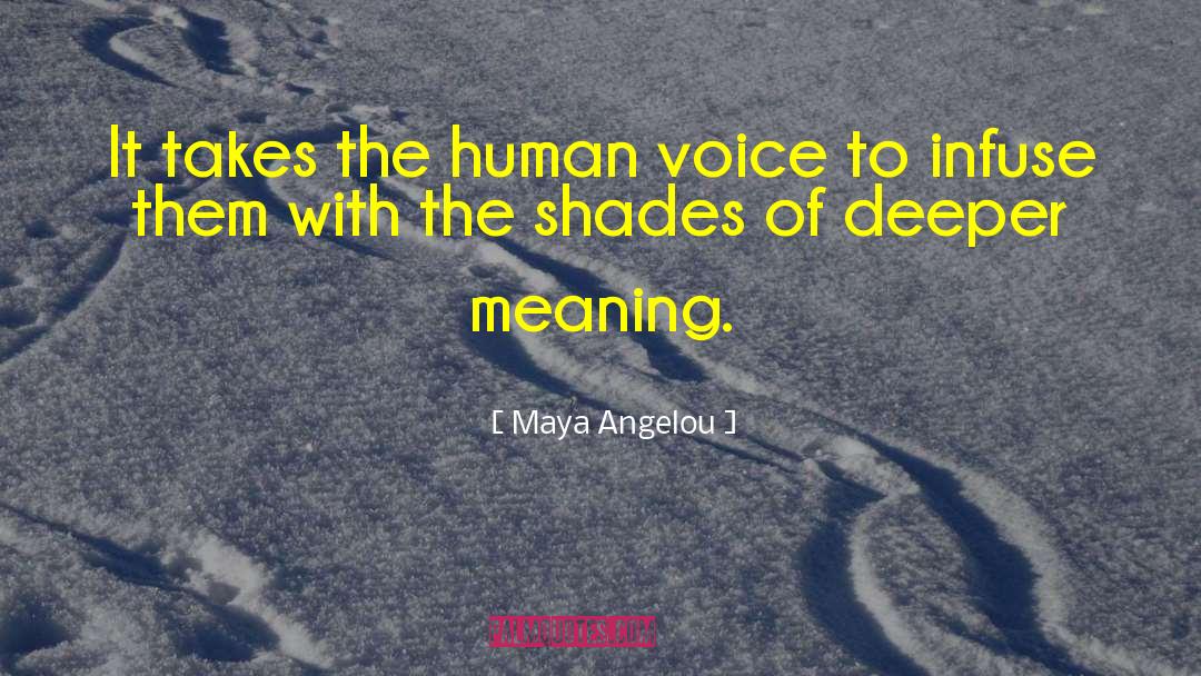 Human Value quotes by Maya Angelou