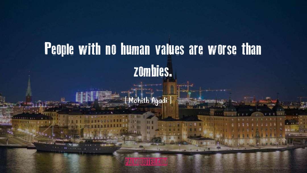 Human Values quotes by Mohith Agadi