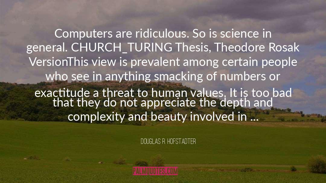 Human Values quotes by Douglas R. Hofstadter