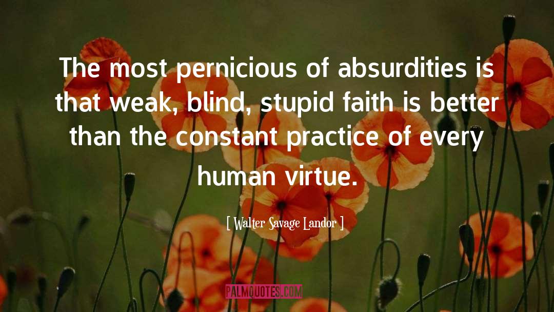 Human Virtue quotes by Walter Savage Landor