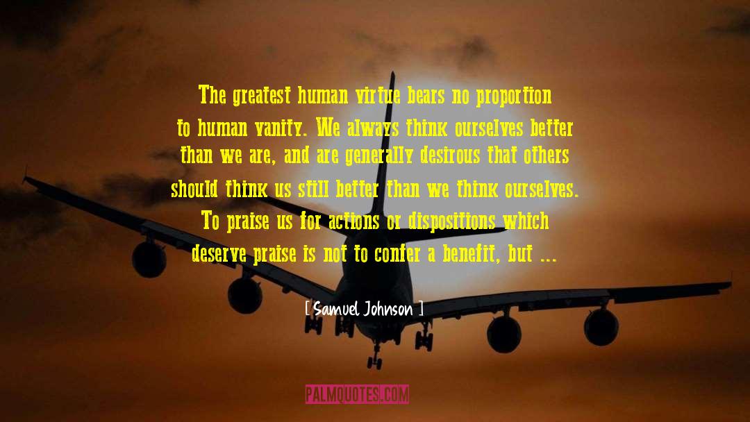 Human Virtue quotes by Samuel Johnson