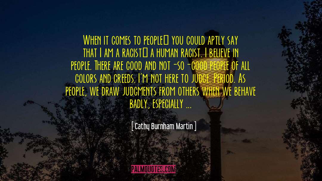 Human Virtue quotes by Cathy Burnham Martin