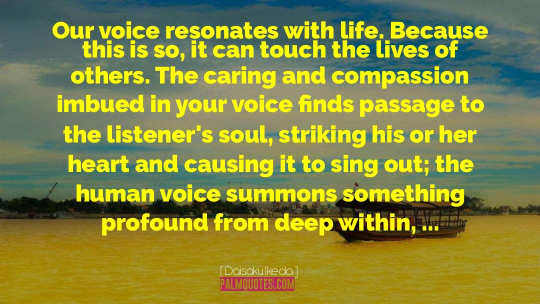 Human Voice quotes by Daisaku Ikeda