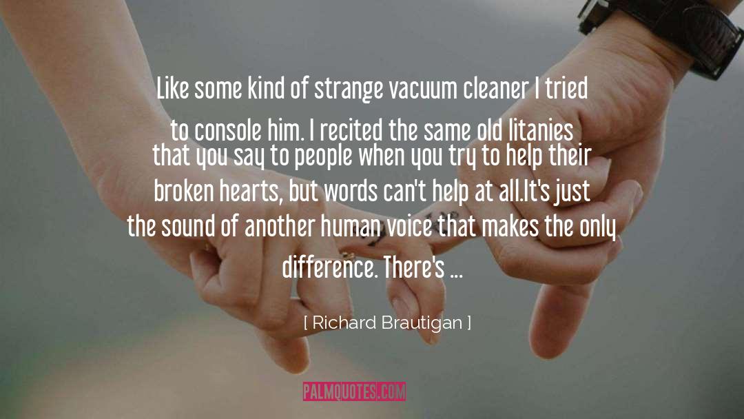 Human Voice quotes by Richard Brautigan