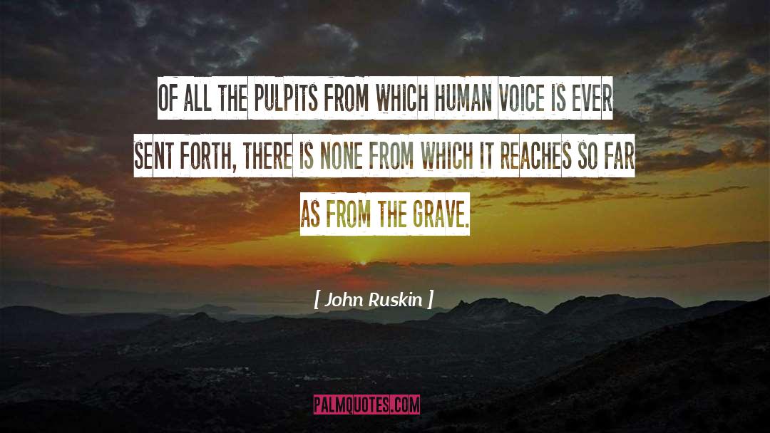 Human Voice quotes by John Ruskin