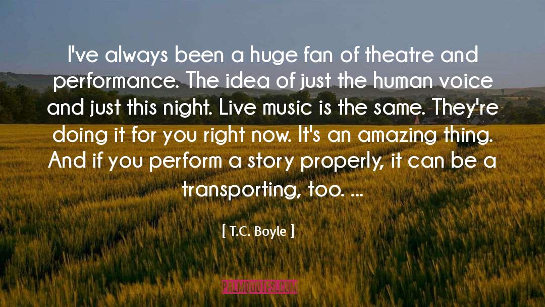 Human Voice quotes by T.C. Boyle
