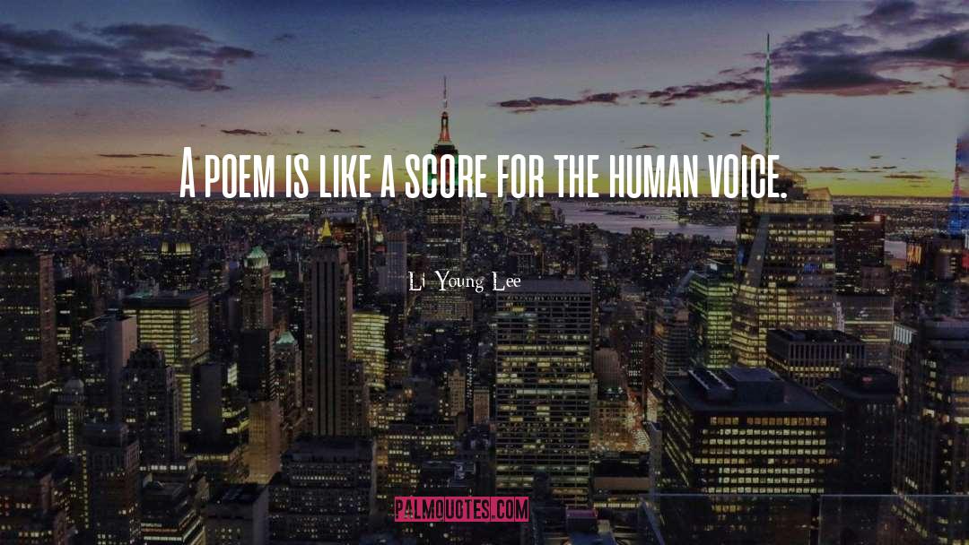 Human Voice quotes by Li-Young Lee