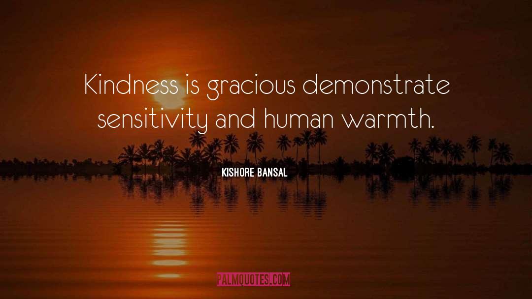 Human Warmth quotes by Kishore Bansal